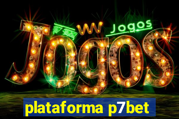 plataforma p7bet